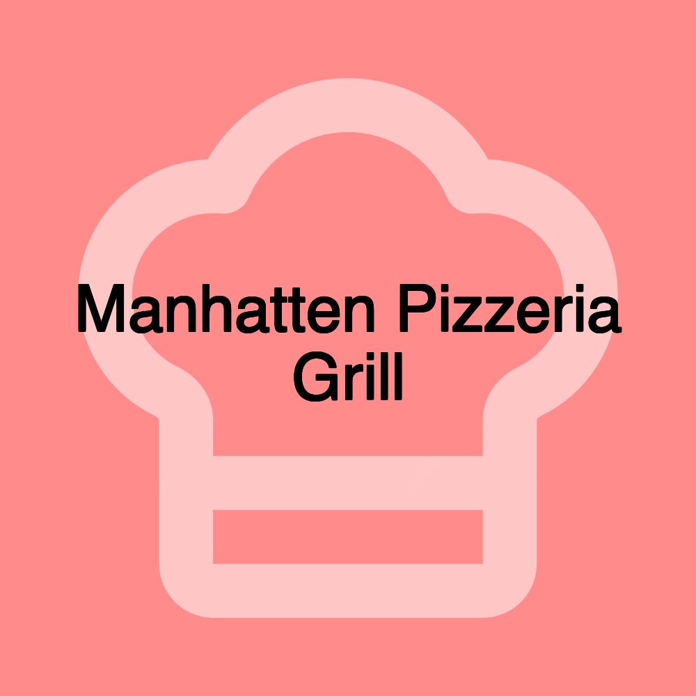 Manhatten Pizzeria Grill