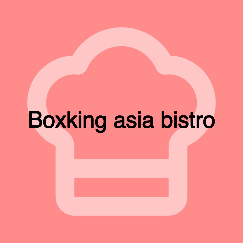 Boxking asia bistro