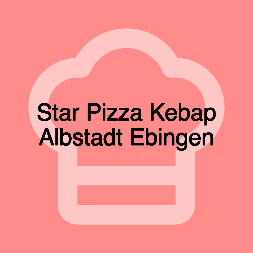 Star Pizza Kebap Albstadt Ebingen
