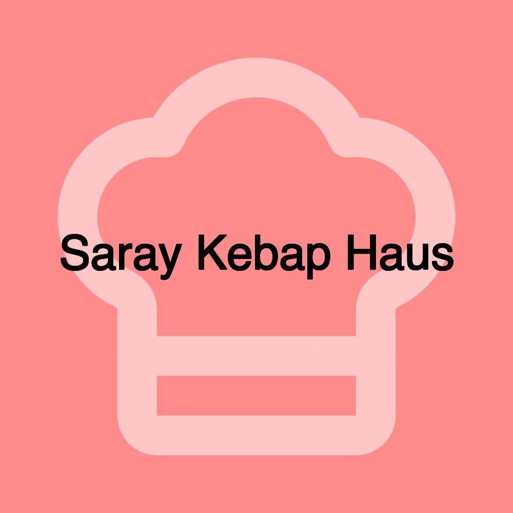 Saray Kebap Haus