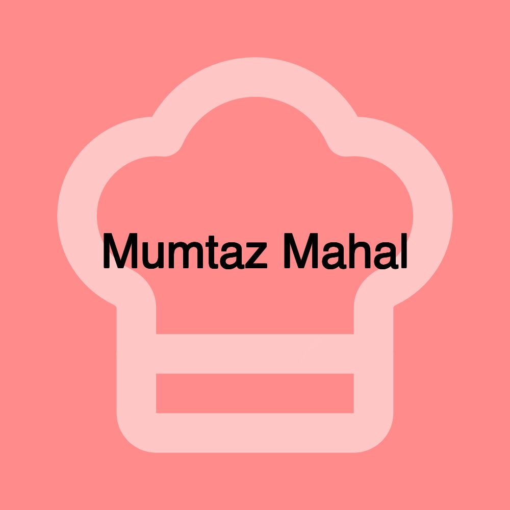 Mumtaz Mahal