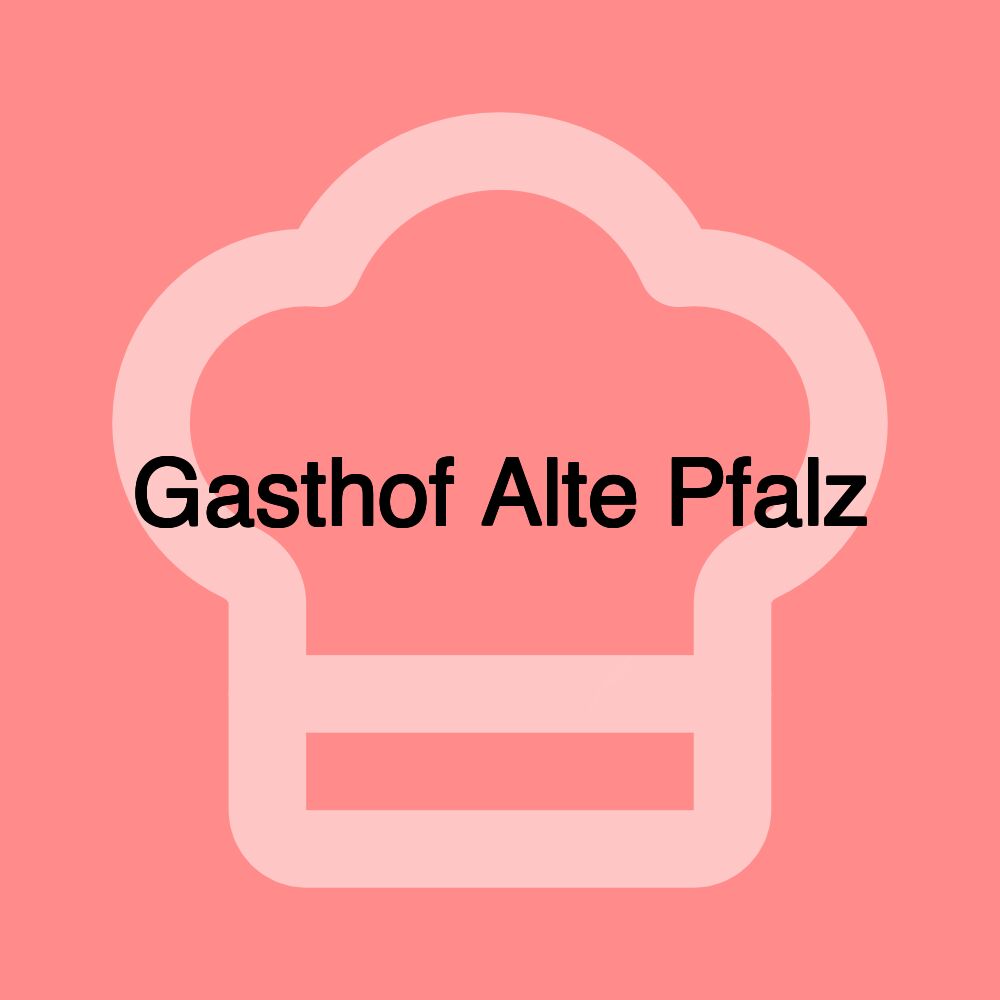 Gasthof Alte Pfalz