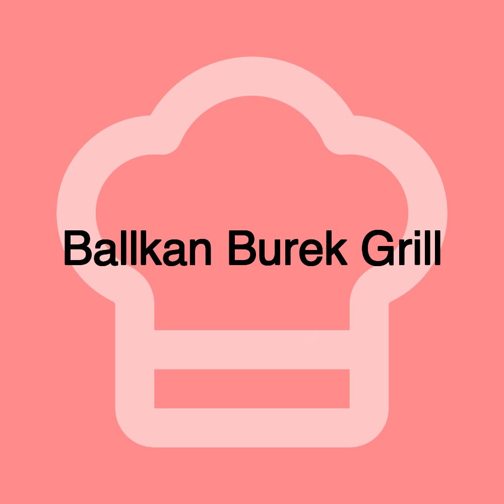 Ballkan Burek Grill