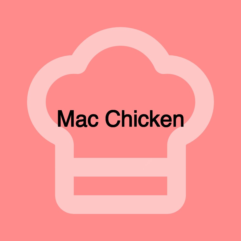 Mac Chicken