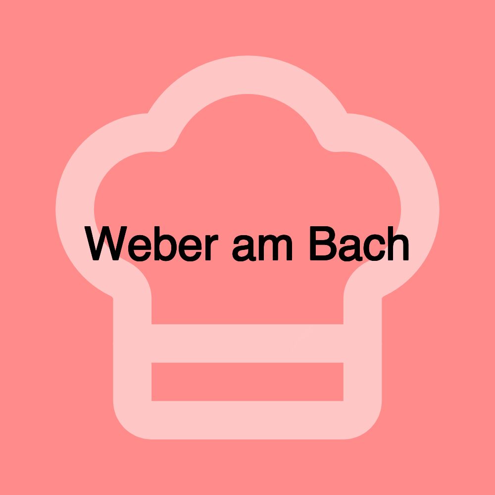 Weber am Bach