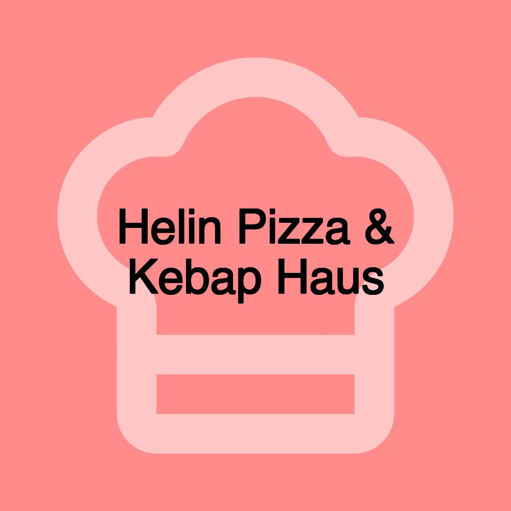 Helin Pizza & Kebap Haus