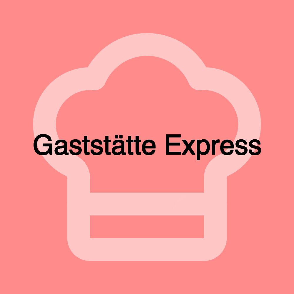 Gaststätte Express