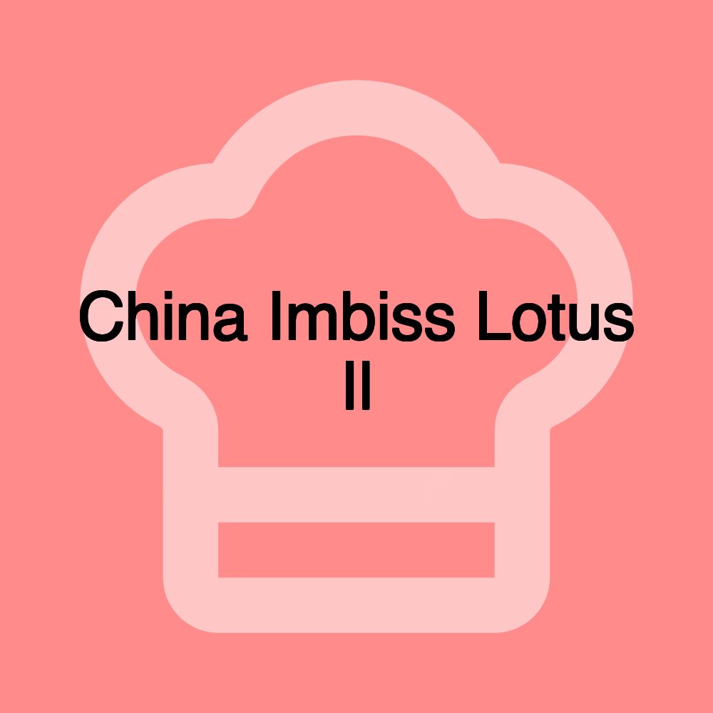 China Imbiss Lotus Il