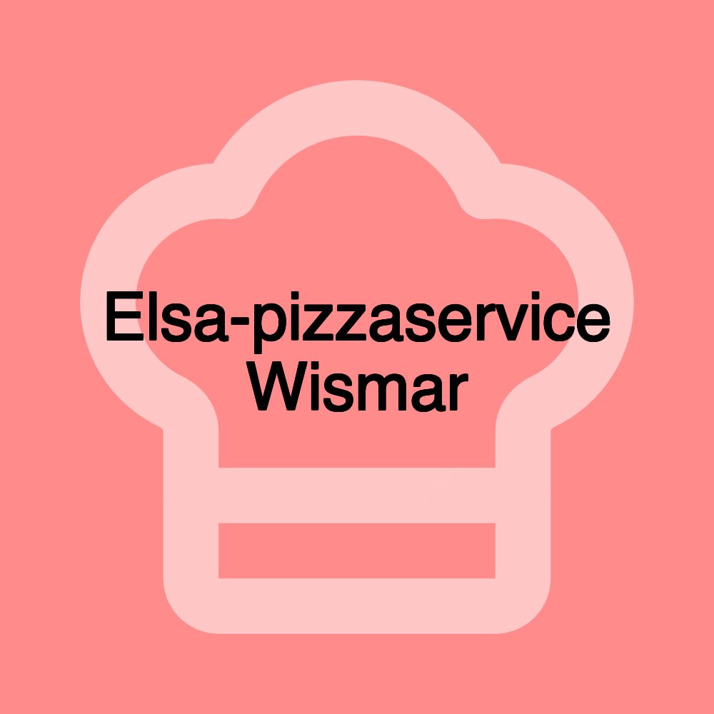 Elsa-pizzaservice Wismar