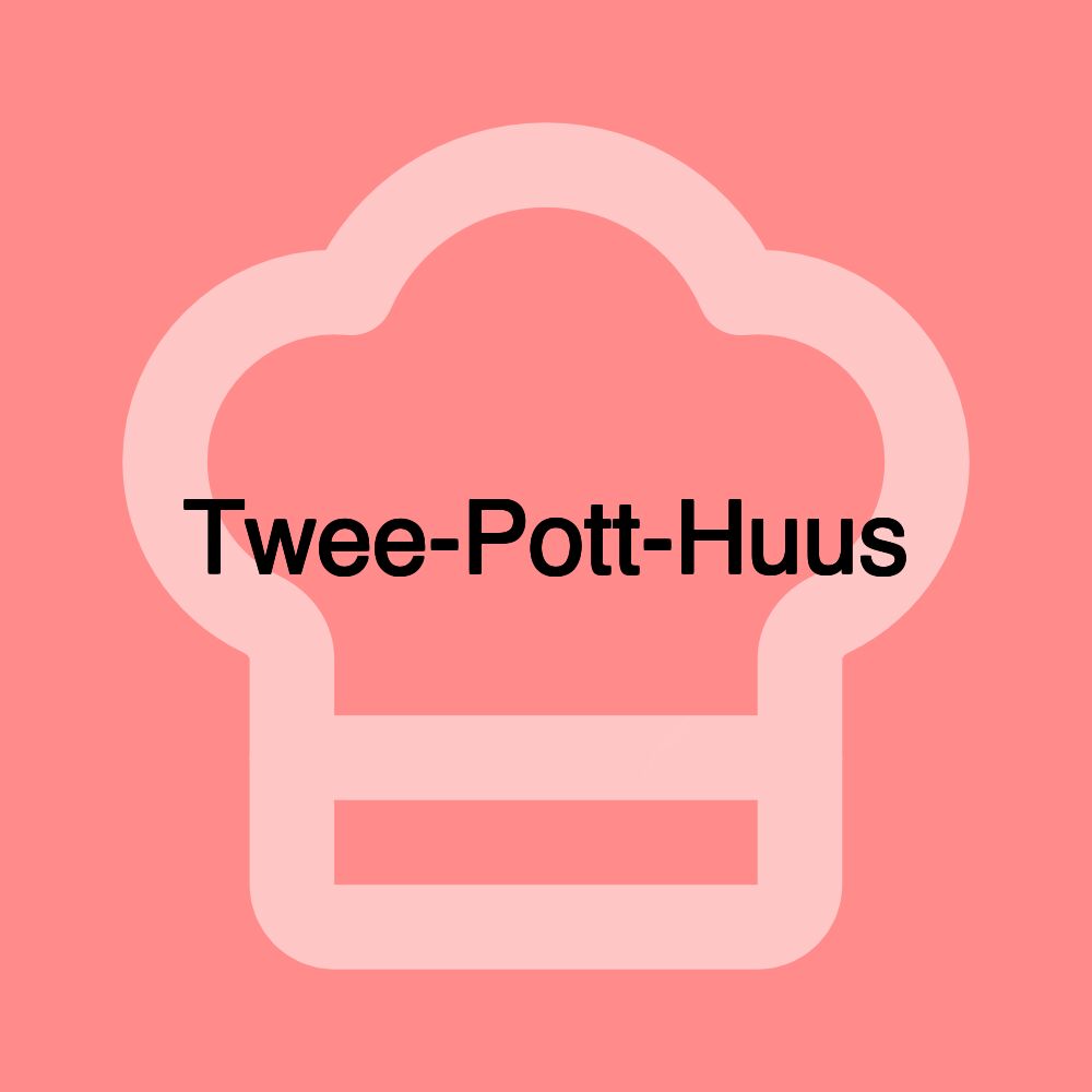 Twee-Pott-Huus