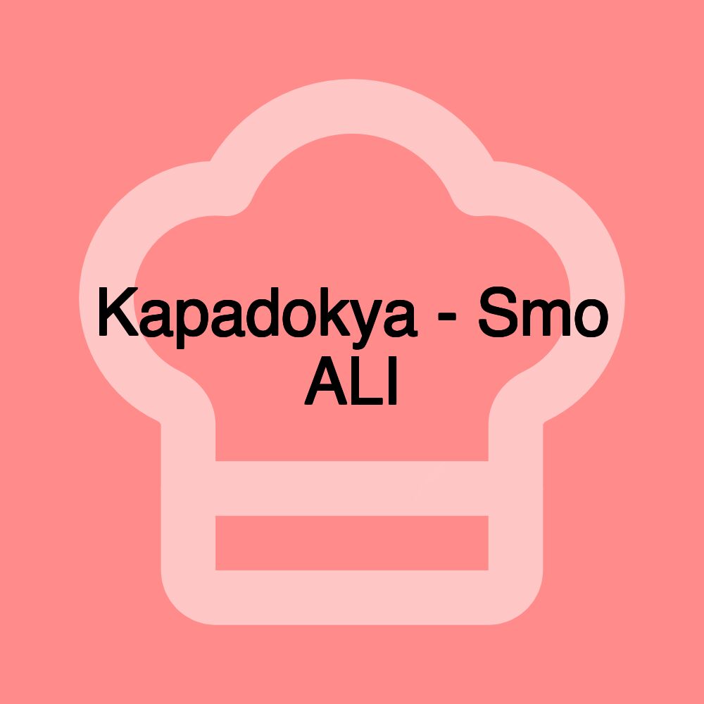 Kapadokya - Smo ALI