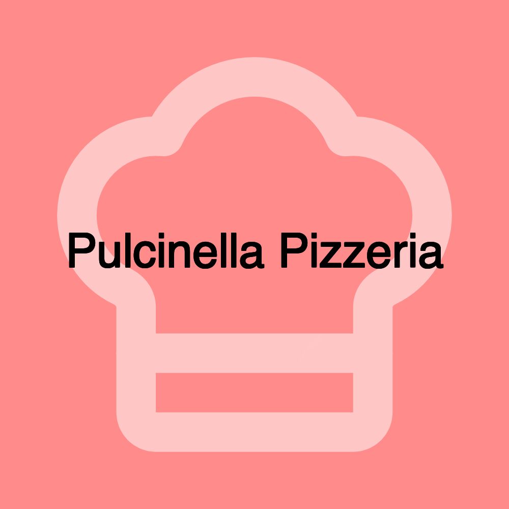 Pulcinella Pizzeria