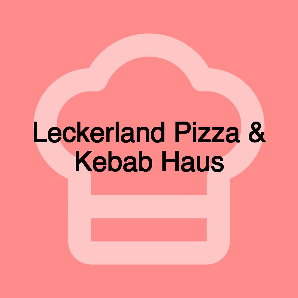 Leckerland Pizza & Kebab Haus