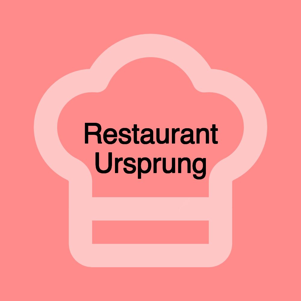 Restaurant Ursprung