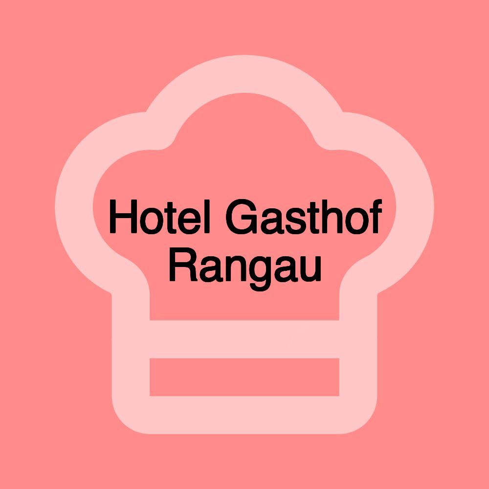 Hotel Gasthof Rangau