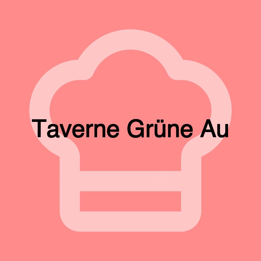 Taverne Grüne Au