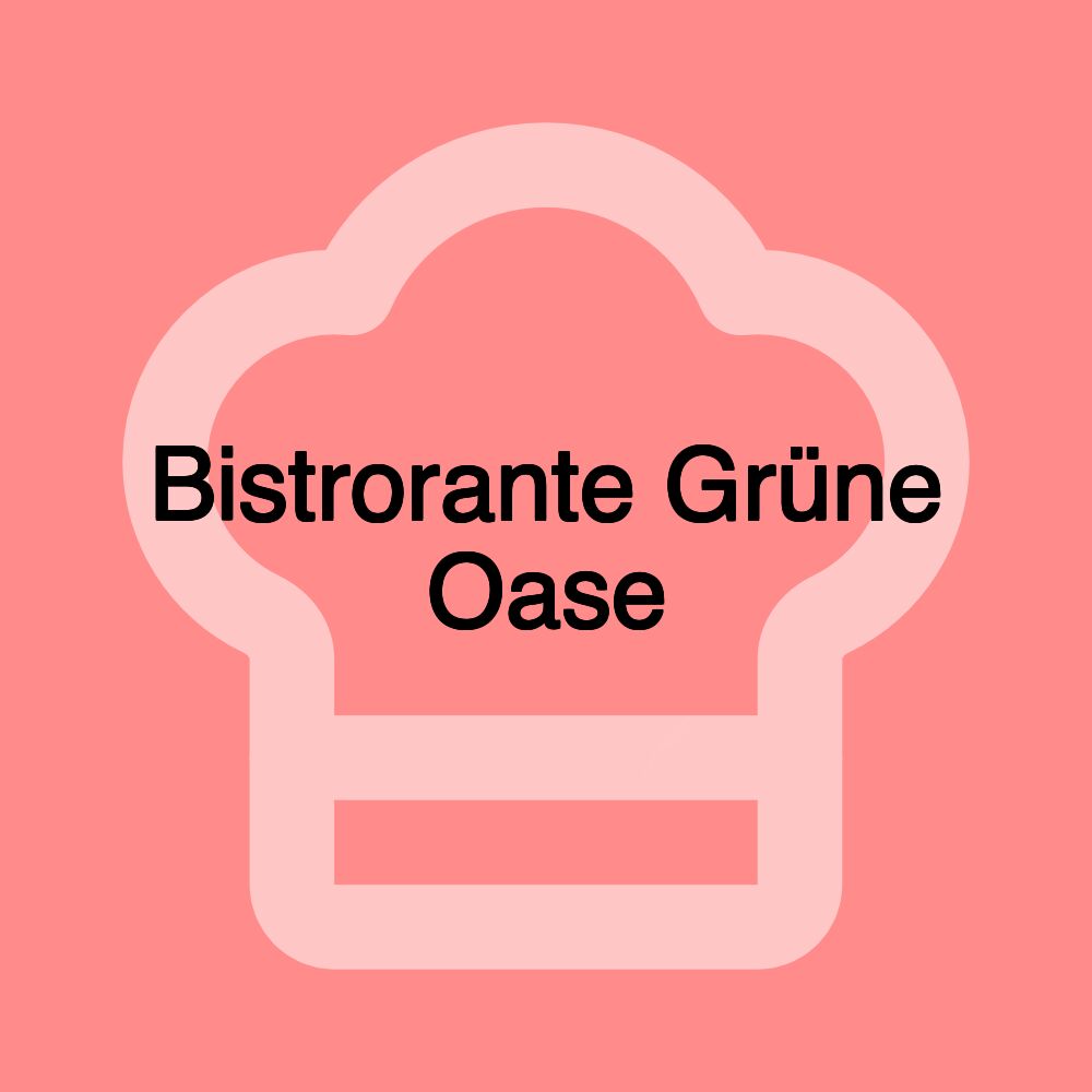 Bistrorante Grüne Oase