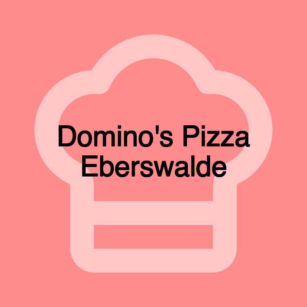 Domino's Pizza Eberswalde