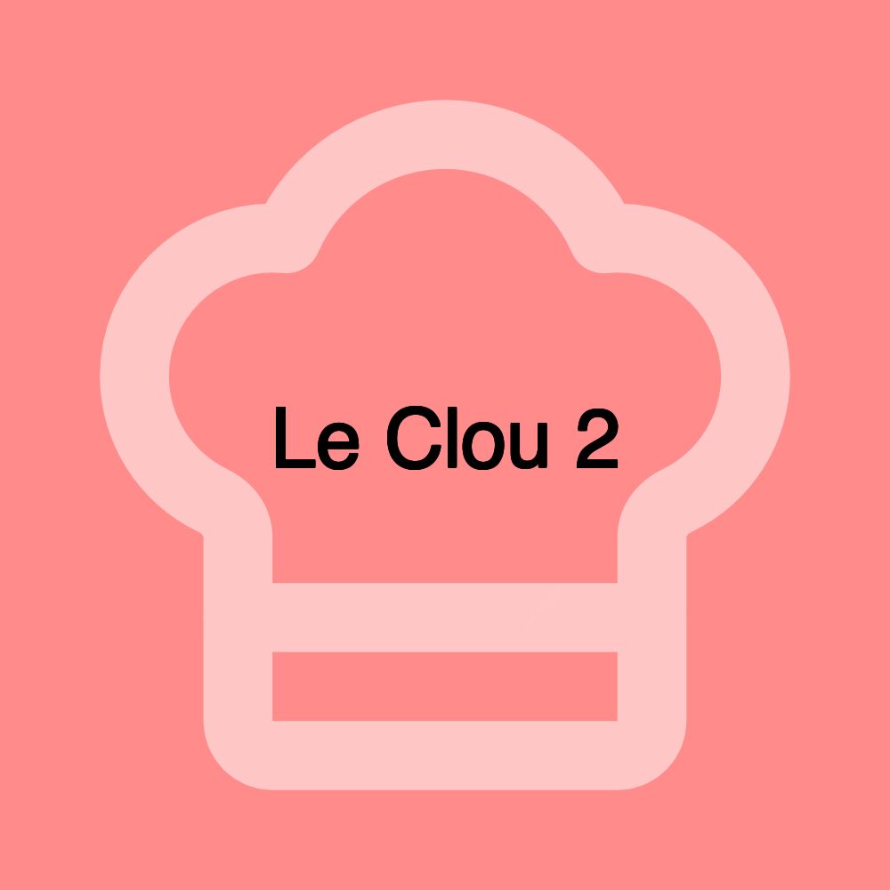 Le Clou 2