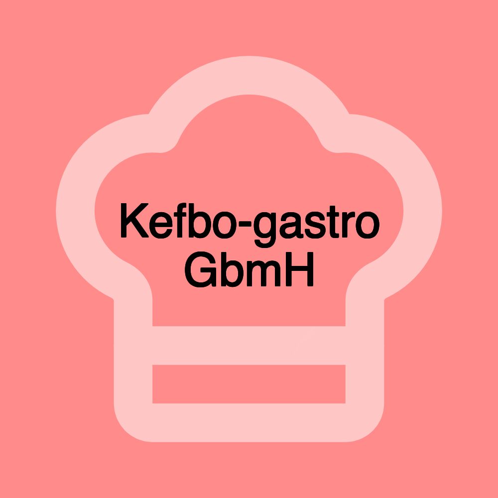 Kefbo-gastro GbmH