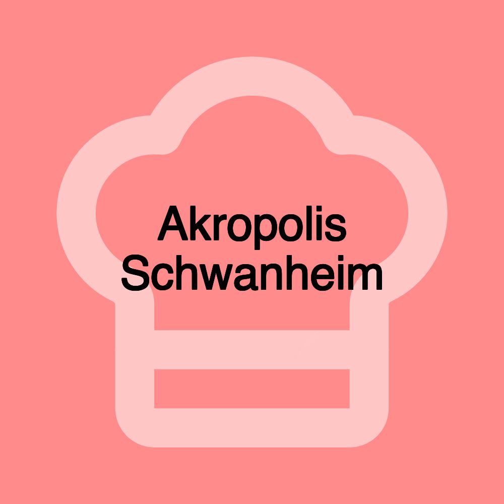 Akropolis Schwanheim