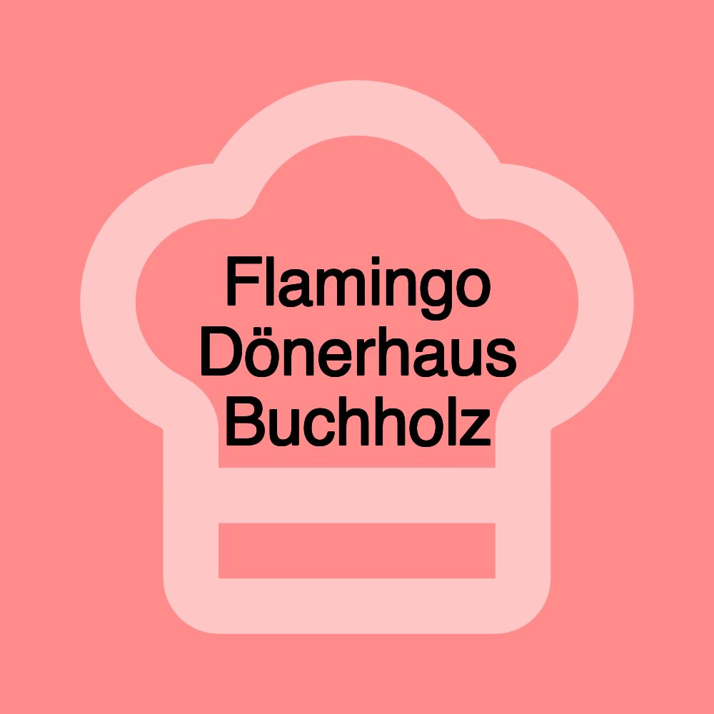 Flamingo Dönerhaus Buchholz