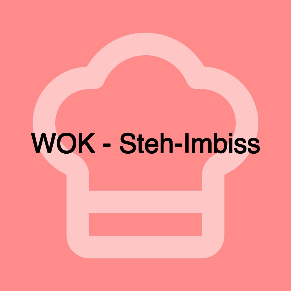 WOK - Steh-Imbiss