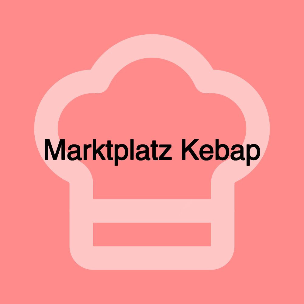 Marktplatz Kebap