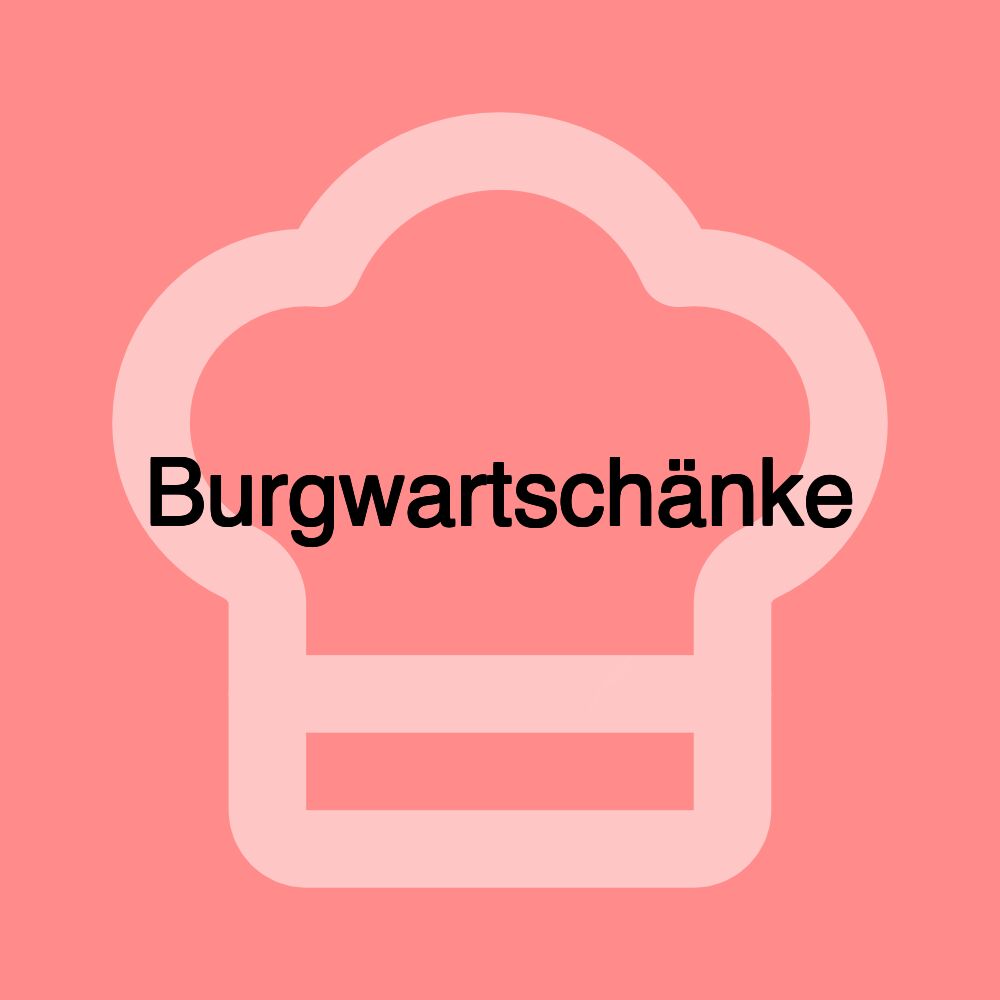 Burgwartschänke