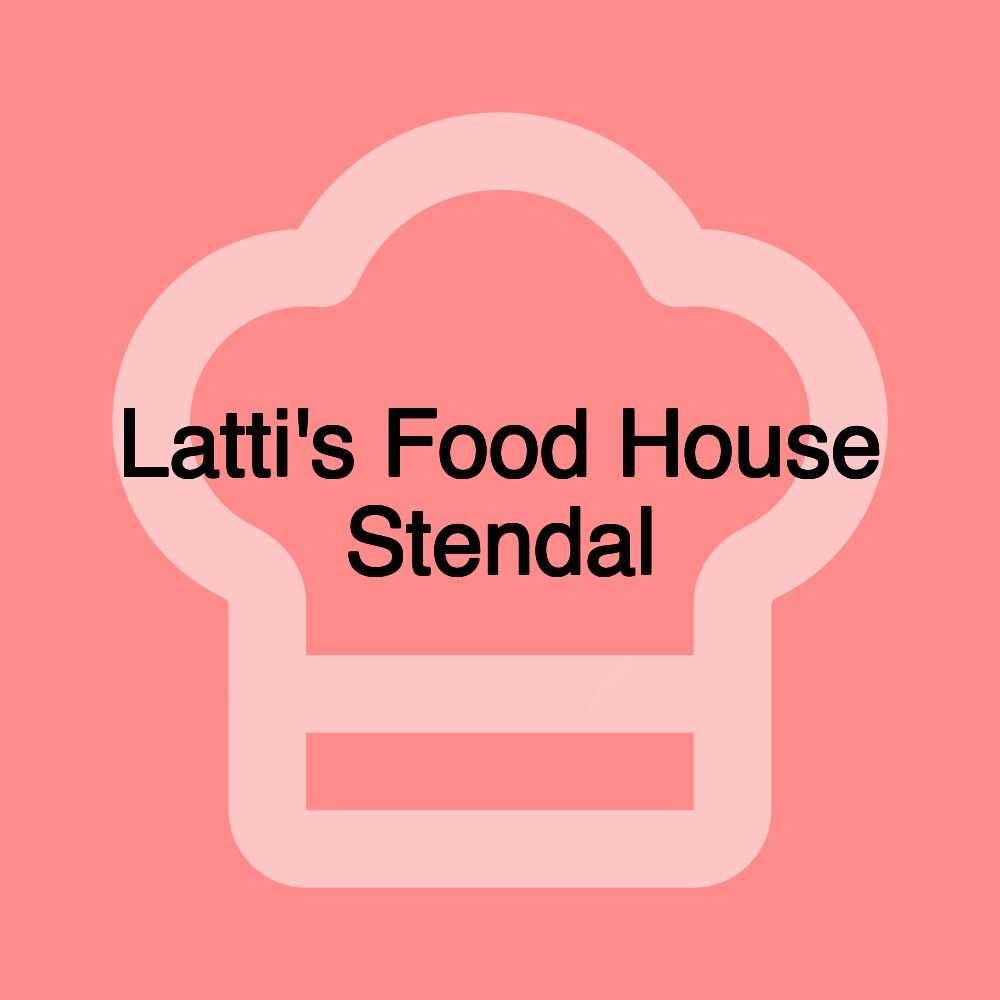 Latti's Food House Stendal