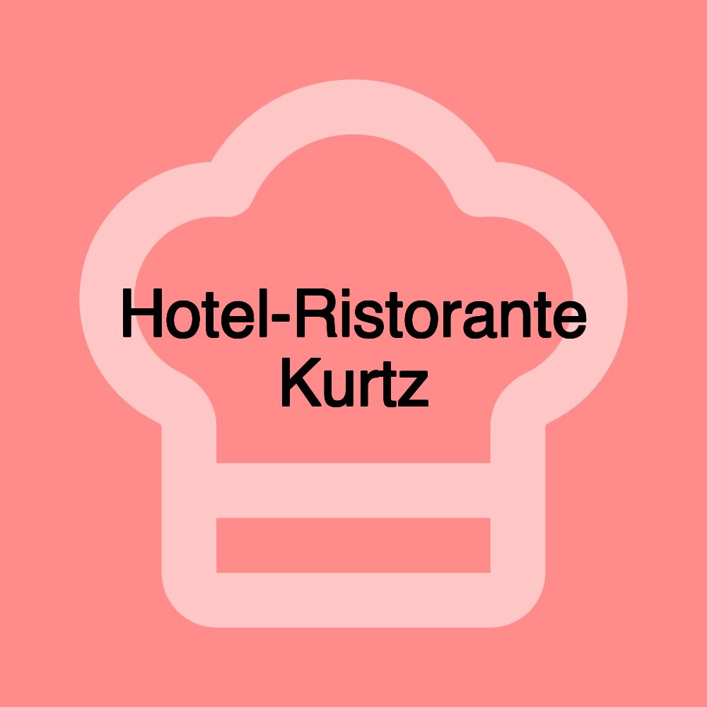 Hotel-Ristorante Kurtz