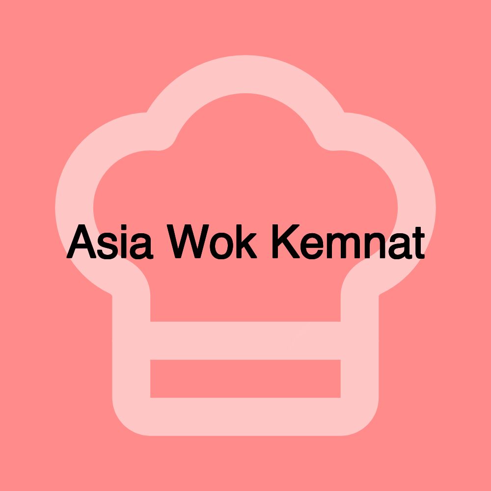 Asia Wok Kemnat