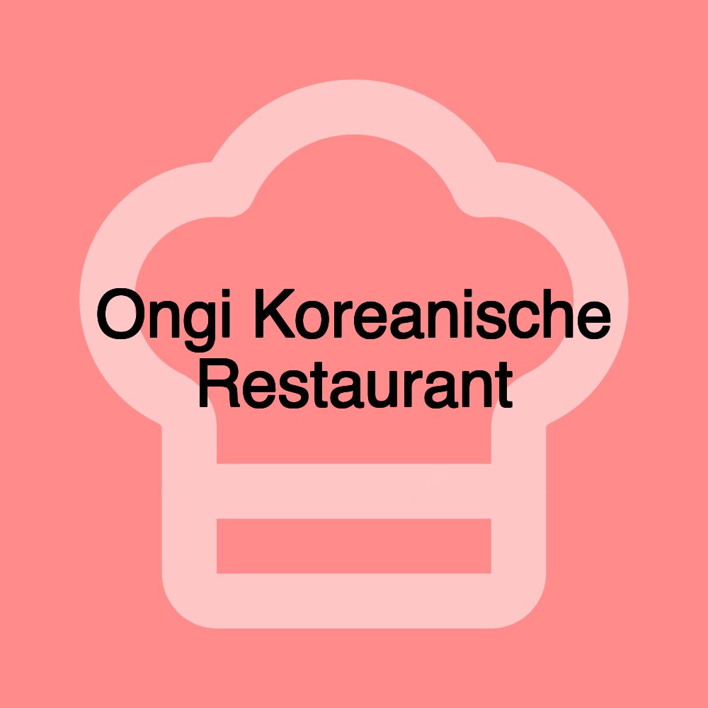 Ongi Koreanische Restaurant