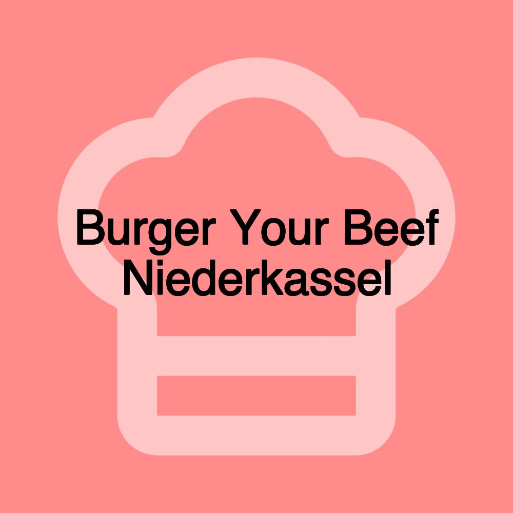 Burger Your Beef Niederkassel