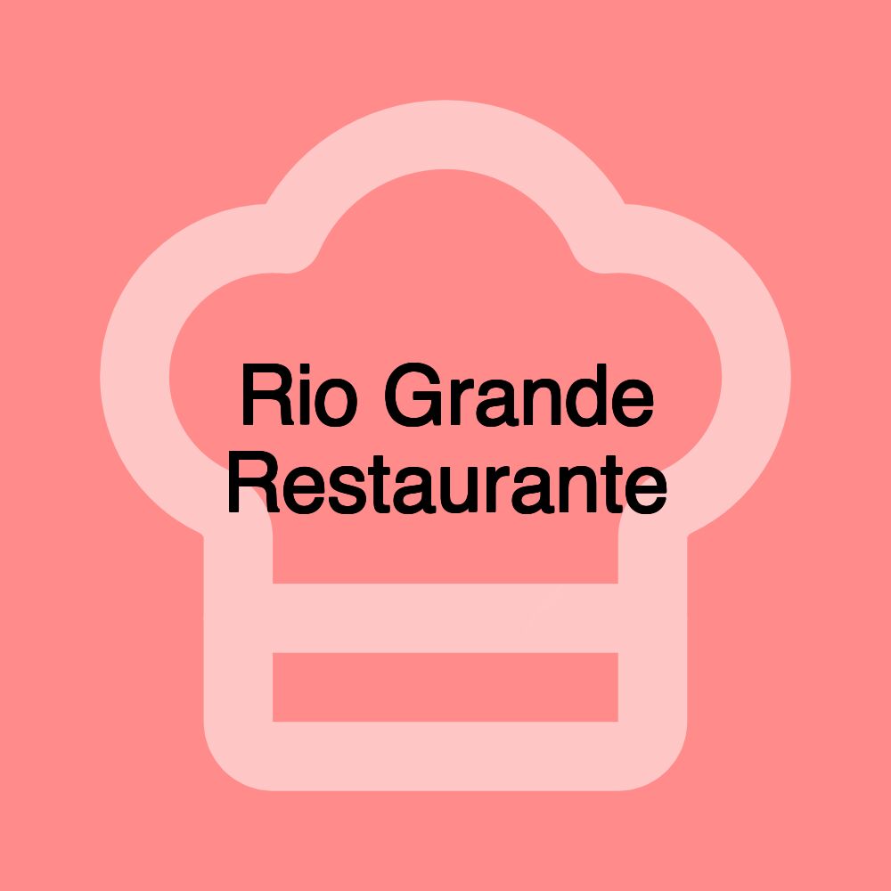 Rio Grande Restaurante