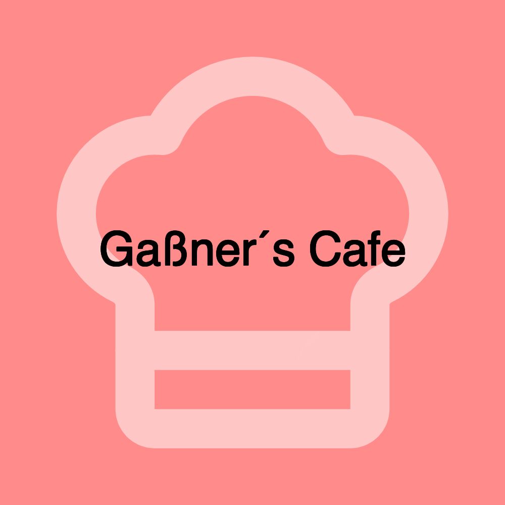 Gaßner´s Cafe
