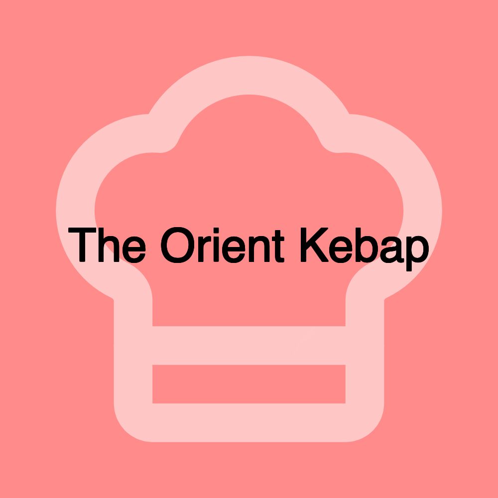 The Orient Kebap
