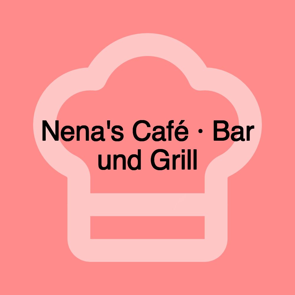 Nena's Café · Bar und Grill