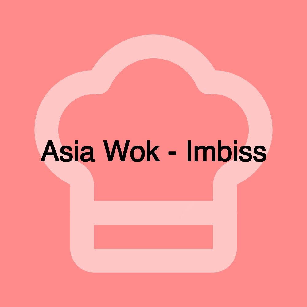 Asia Wok - Imbiss