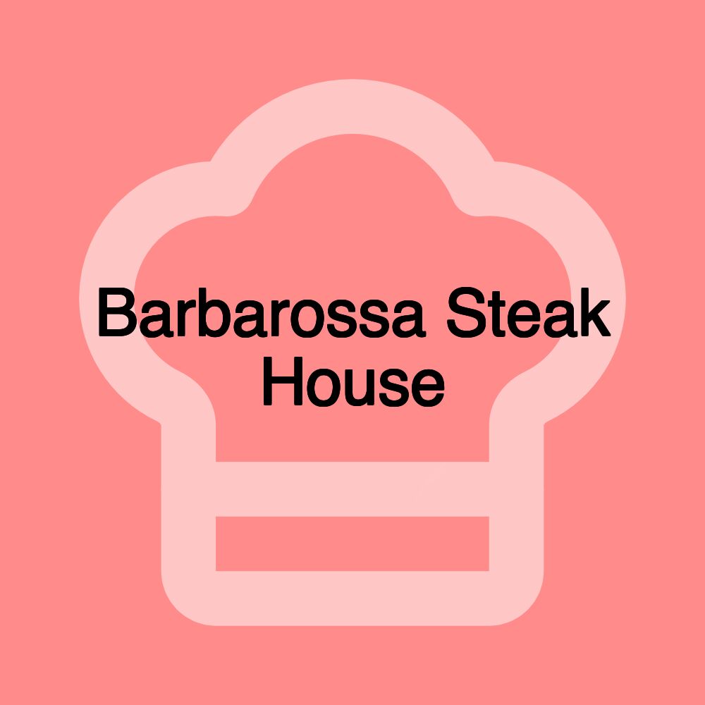 Barbarossa Steak House