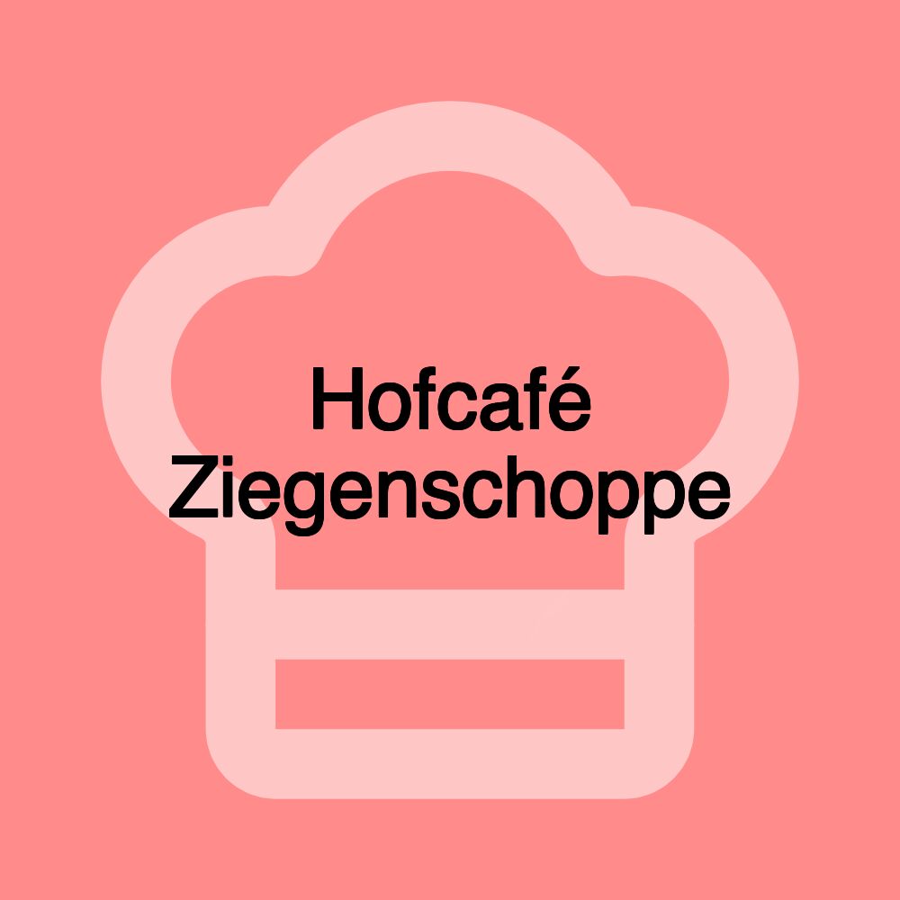 Hofcafé Ziegenschoppe