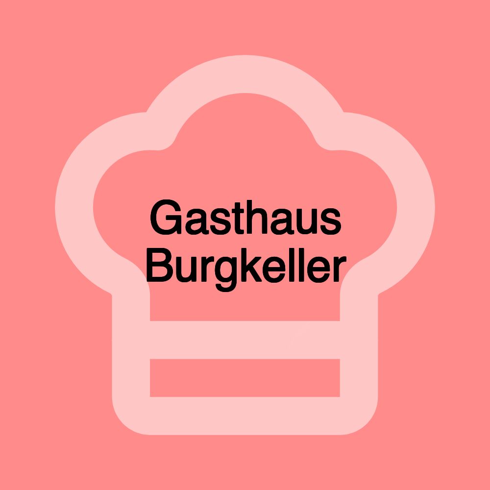 Gasthaus Burgkeller