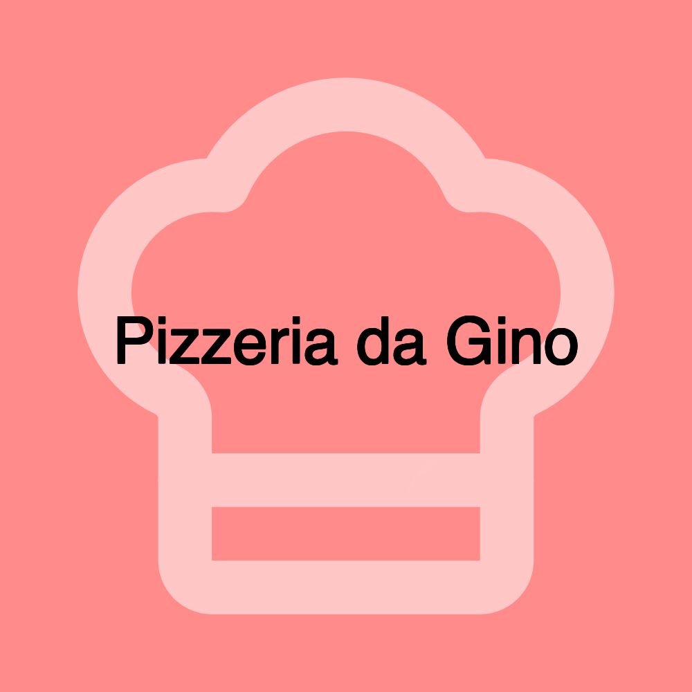 Pizzeria da Gino