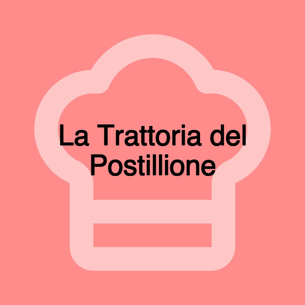 La Trattoria del Postillione