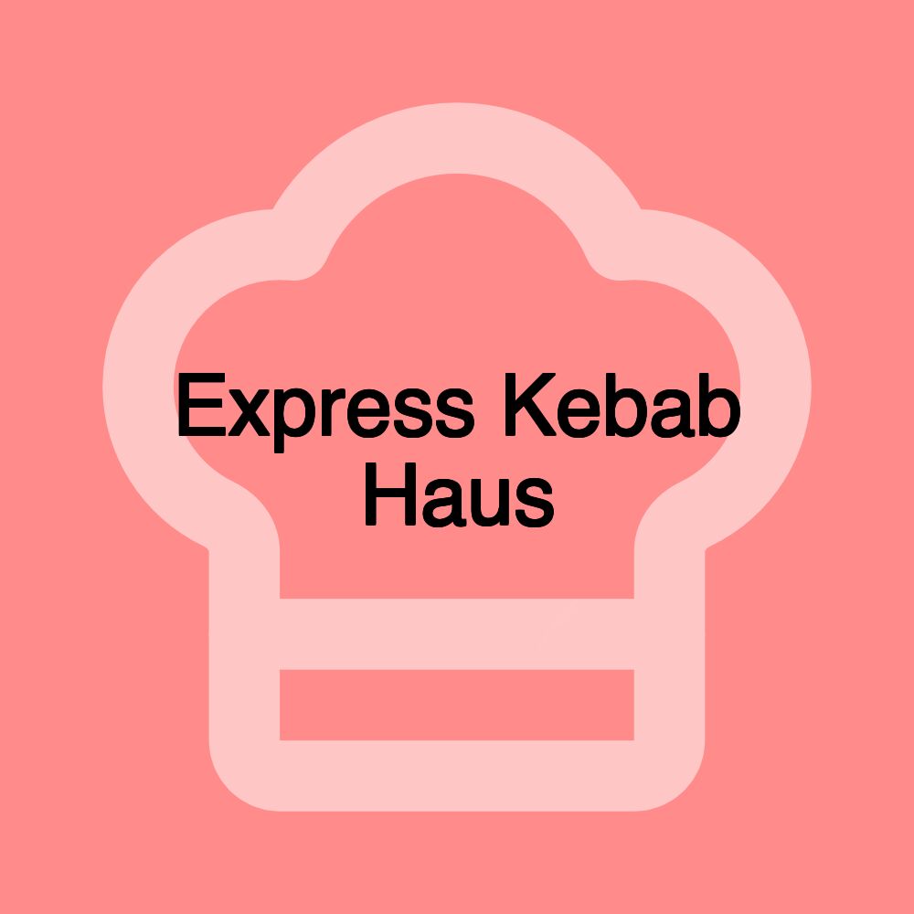 Express Kebab Haus