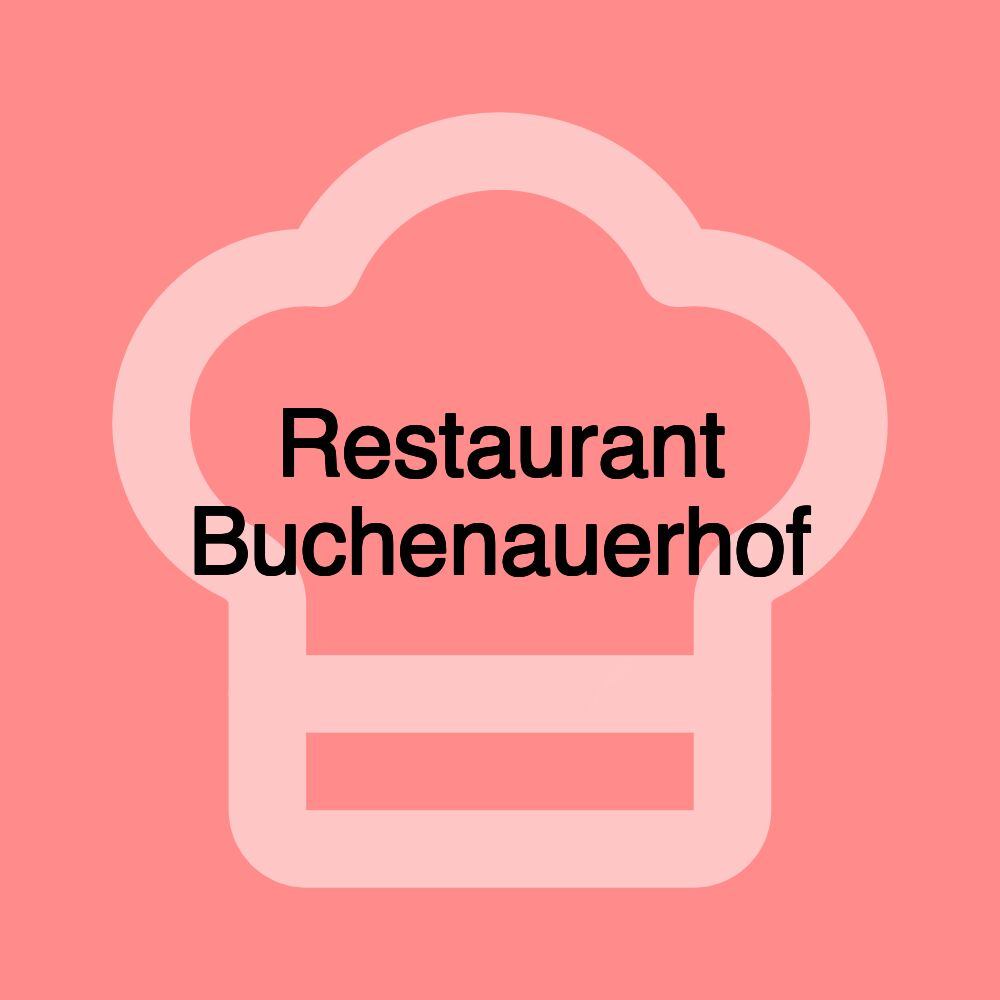 Restaurant Buchenauerhof