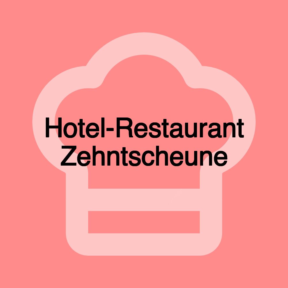 Hotel-Restaurant Zehntscheune