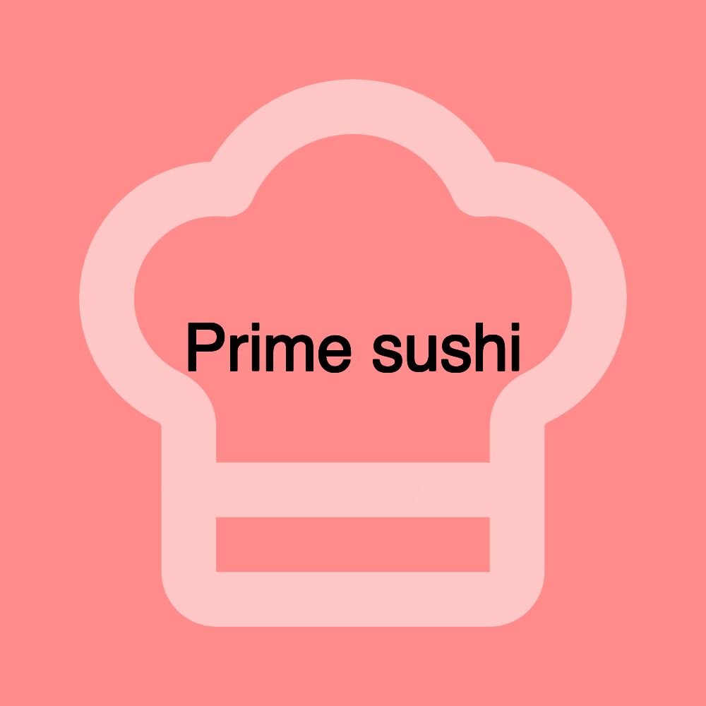 Prime sushi