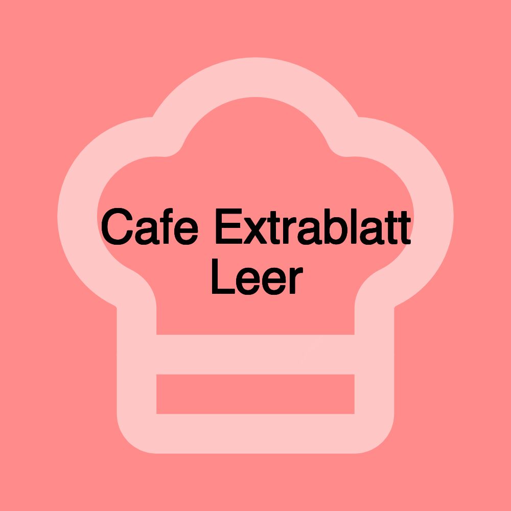 Cafe Extrablatt Leer