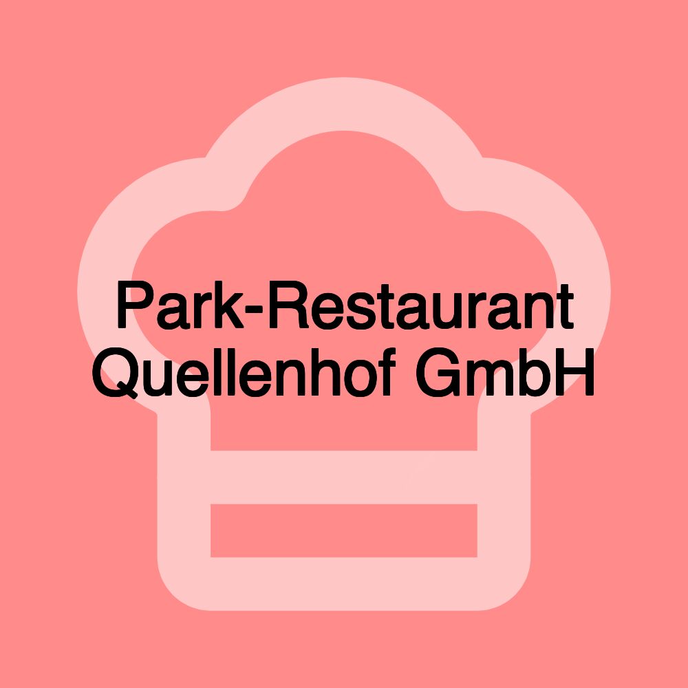 Park-Restaurant Quellenhof GmbH
